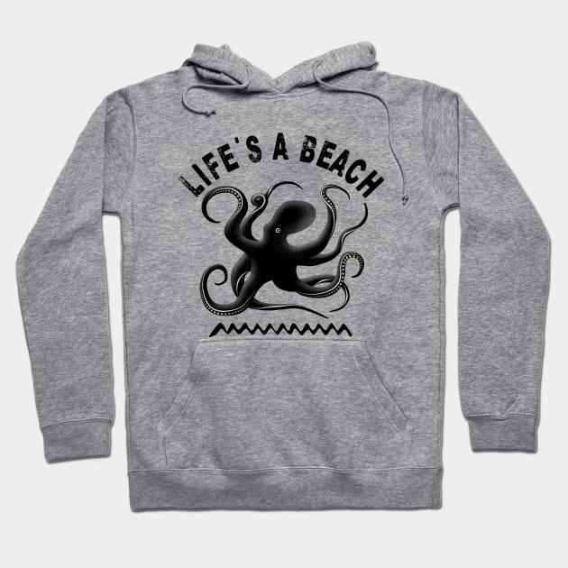 Life's a beach - Octopus and summer vacation Hoodie by TMBTM